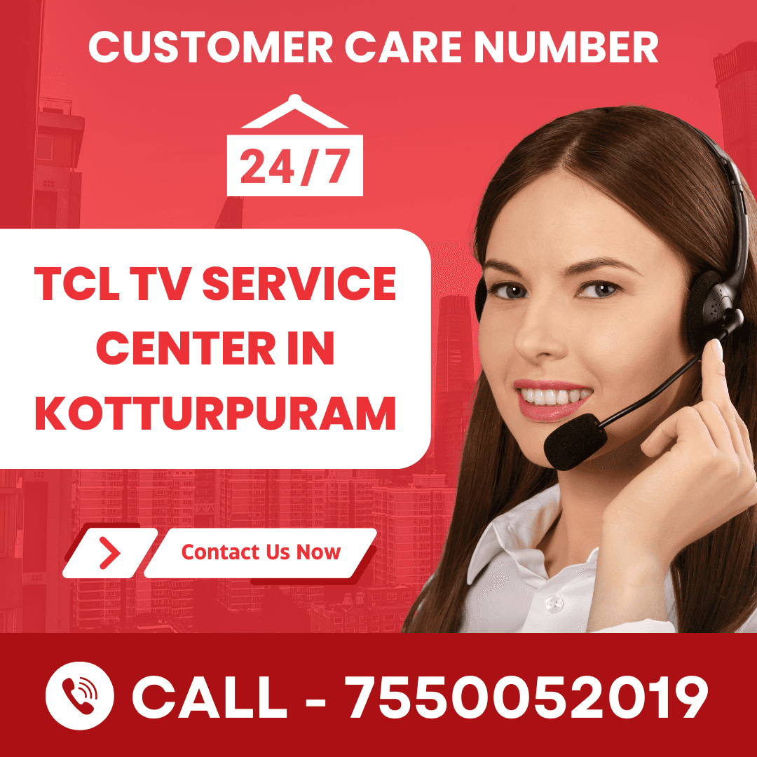 TCL TV Service Center in Kotturpuram