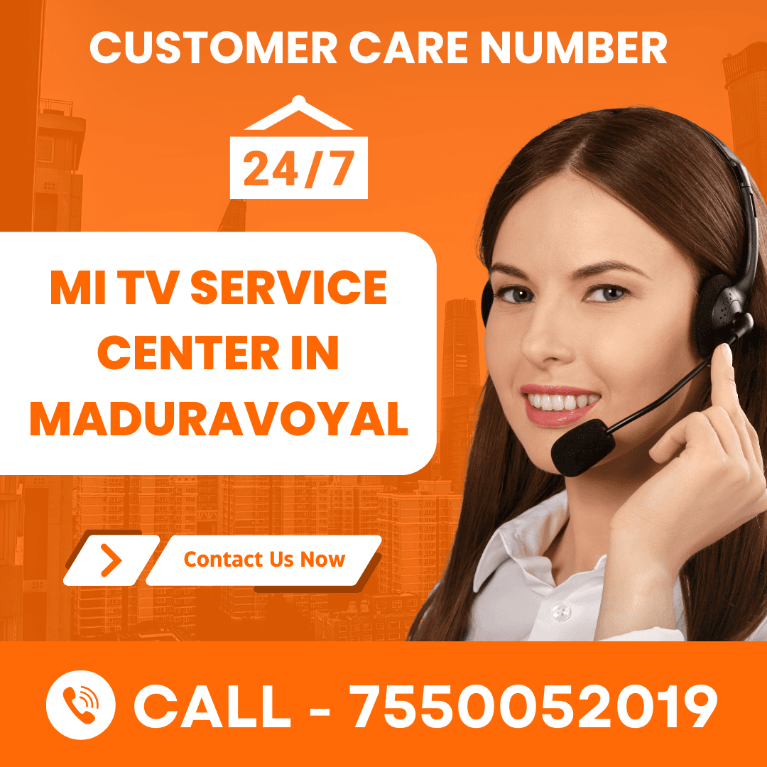 Mi TV Service Center in Maduravoyal