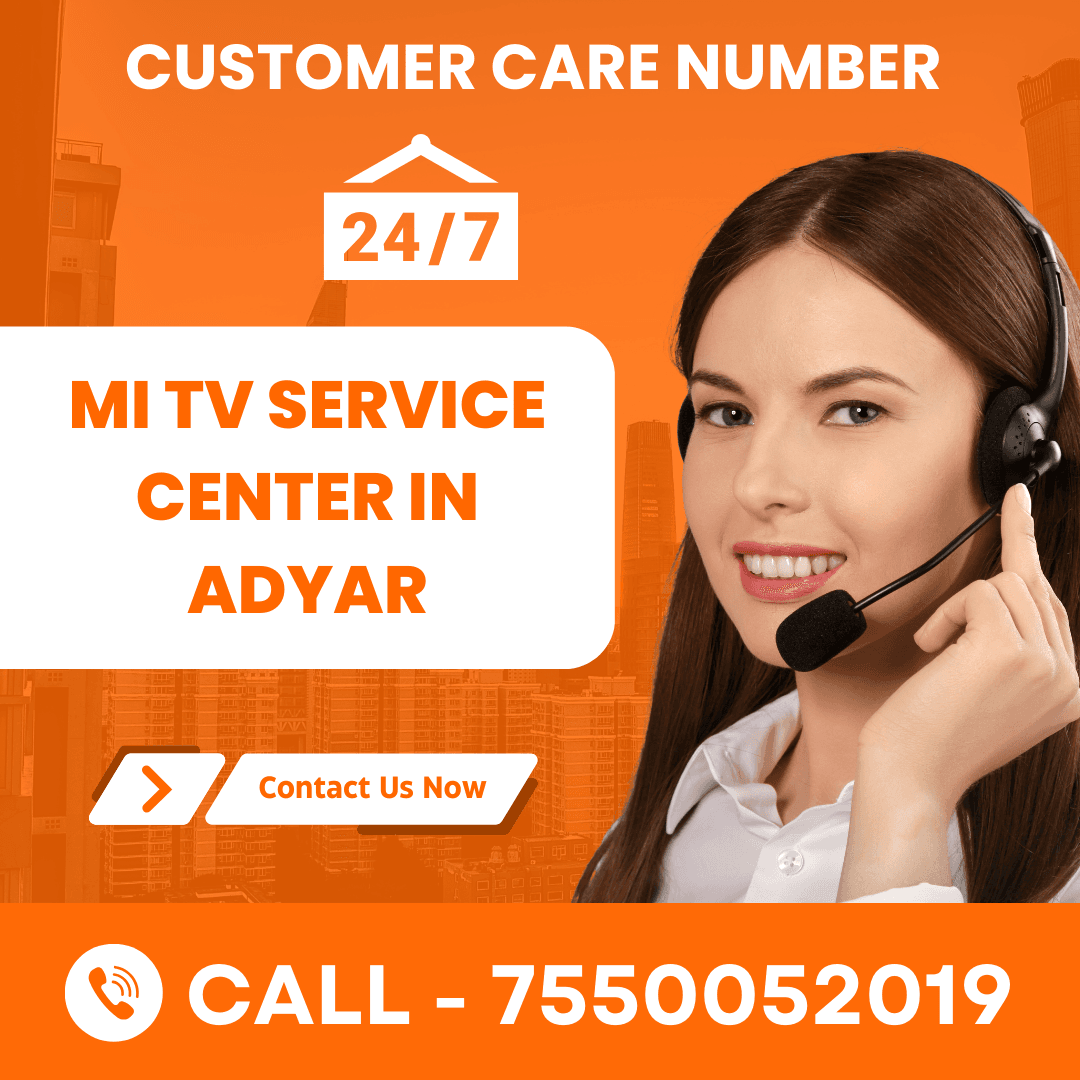 Mi TV Service Center in Adyar 