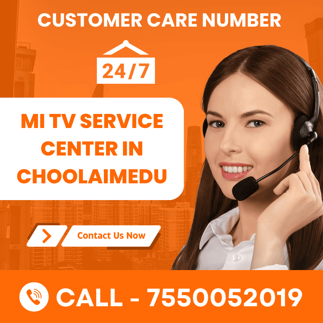 Mi TV Service Center in Choolaimedu