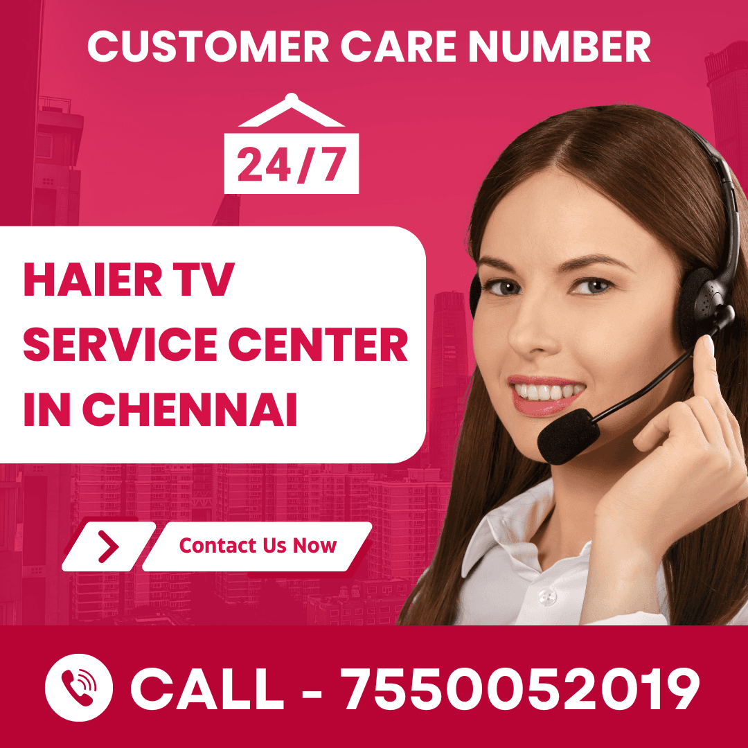 Haier TV Service Center in ChennaiHaier TV Service Center in Chennai